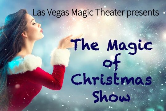 Magic of Christmas Show at Las Vegas Magic Theater on Las Vegas Blvd