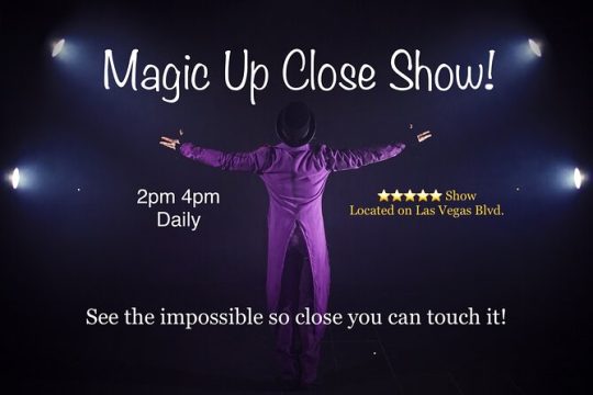 Magic Up Close Early Show on the Strip at Las Vegas Magic Theater